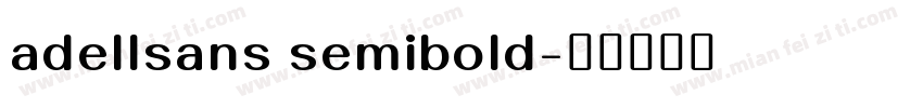 adellsans semibold字体转换